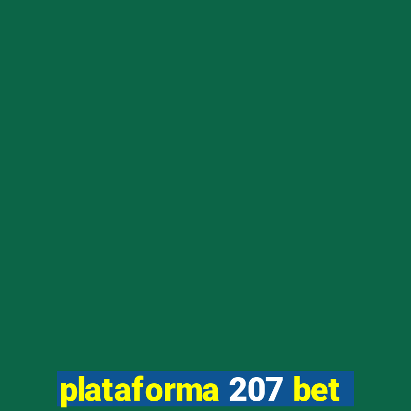 plataforma 207 bet